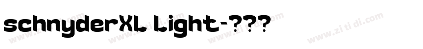 schnyderXL Light字体转换 schnyderXL Light字体转换